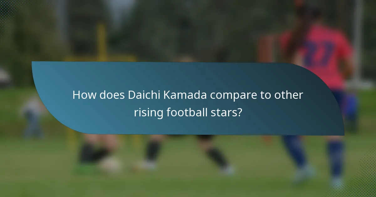 How does Daichi Kamada compare to other rising football stars?