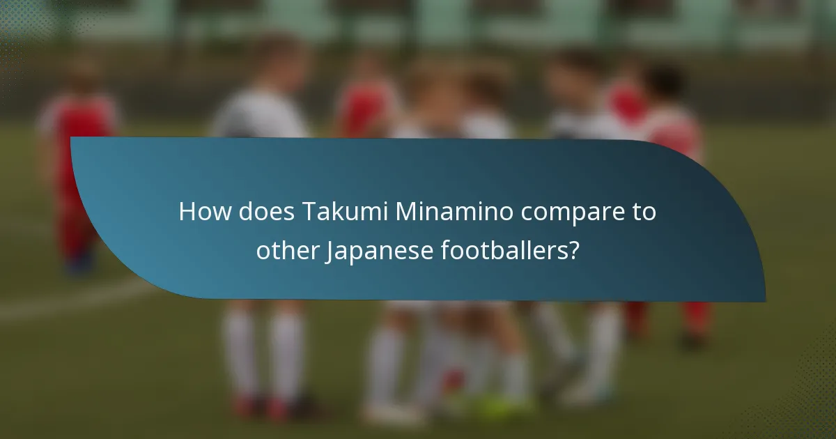 How does Takumi Minamino compare to other Japanese footballers?
