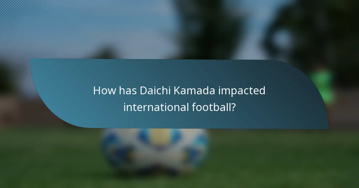 How has Daichi Kamada impacted international football?