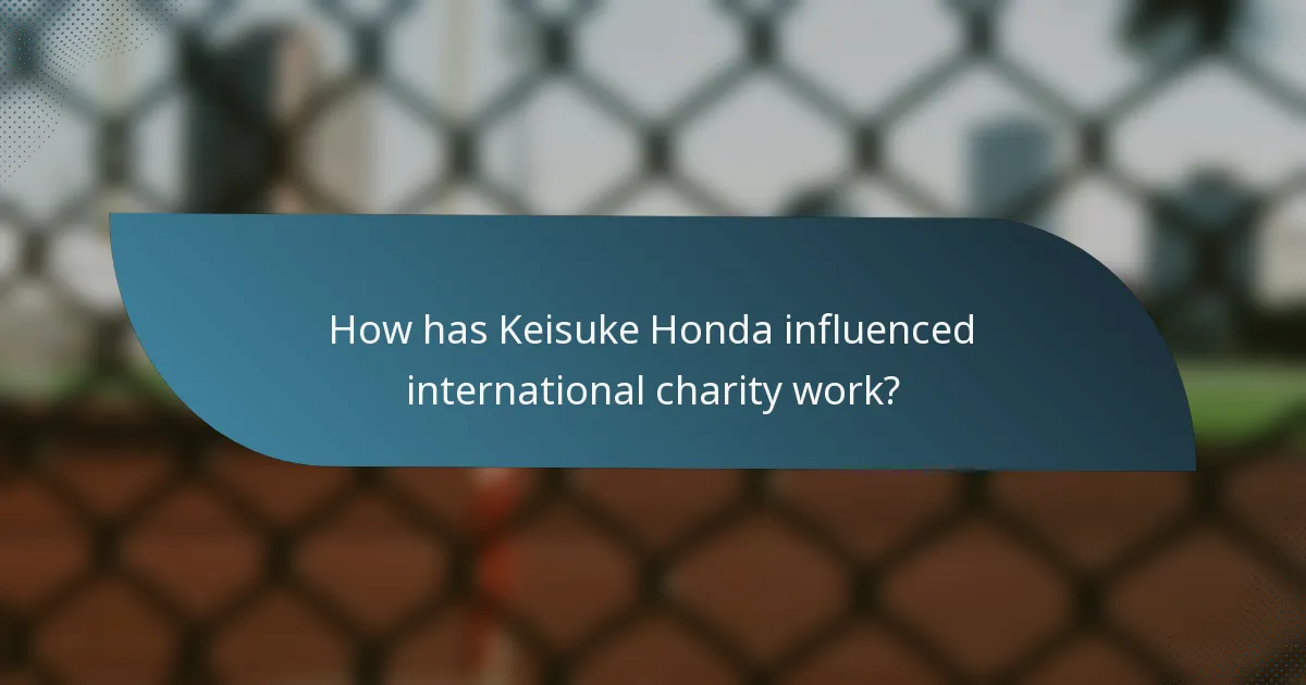 How has Keisuke Honda influenced international charity work?