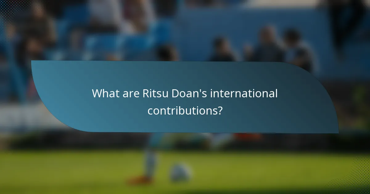What are Ritsu Doan's international contributions?